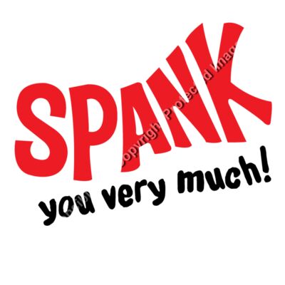 SPANK YOU VERY MUCH Thumbnail