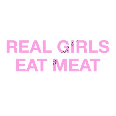 REAL GIRLS EAT MEAT Thumbnail