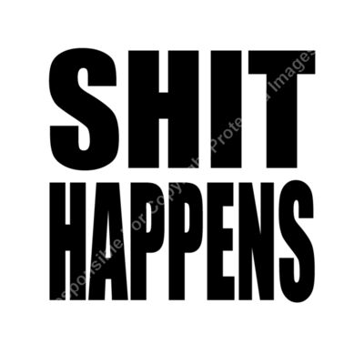 SHIT HAPPENS Thumbnail