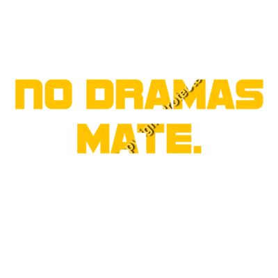 NO DRAMAS MATE Thumbnail