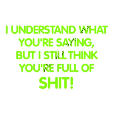 I UNDERSTAND WHAT YOURE SAYING BUT YOURE FULL Thumbnail